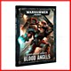 Warhammer 40000 : CODEX : Blood Angels Warhammer 40000 : CODEX : Blood Angels