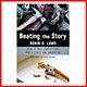 Beating the Story Beating the Story