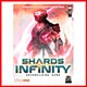 Shards of Infinity Shards of Infinity