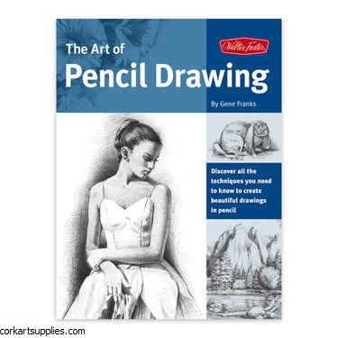 Walter Foster: The Art Of Pencil Drawing