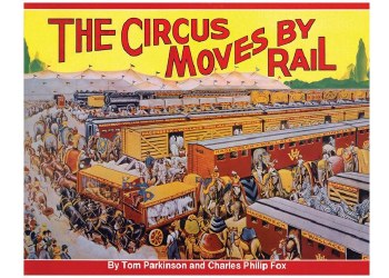 THE CIRCUS MOVES BY RAIL