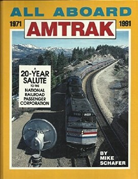 ALL ABORAD AMTRAK 1971-1991