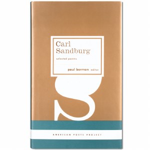 Carl Sandburg: Selected Poems