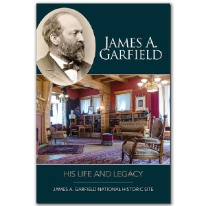 James A. Garfield: His Life and Legacy