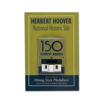 Herbert Hoover 150th Birthday Commemorative Hiking Medallion