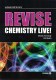 Revise Chemistry Live!