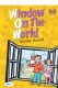 Window on the World B