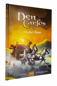 Don Carlos At The Last Minute Volume 3 Comic Story [Hardcover]