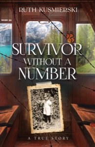 Survivor Without a Number [Hardcover]