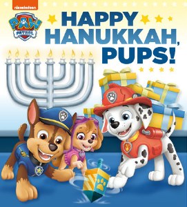 Happy Hanukkah, Pups! [Boardbook]