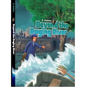 Beyond the Raging River Comic Story [Hardcover]