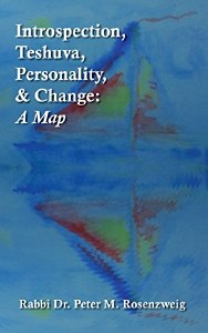 Introspection, Teshuva, Personality, and Change: A Map [Hardcover]