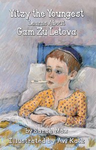 Yitzy the Youngest Learns About Gam Zu Letova [Hardcover]