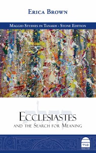 Ecclesiaiastes and the Search For Meaning [Hardcover]