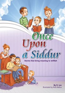 Once Upon a Siddur [Hardcover]