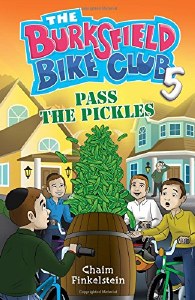 The Burksfield Bike Club Book 5 Pass the Pickles [Hardcover]