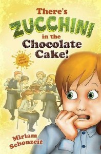 There's Zucchini in the Chocolate Cake! and Other Stories [Paperback]
