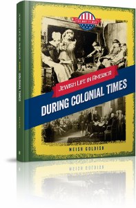 Jewish Life in America During Colonial Times [Hardcover]