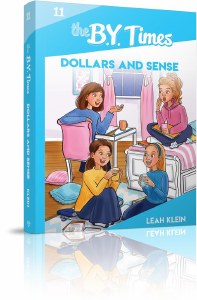 The B.Y. Times Volume 11 Dollars and Sense [Paperback]