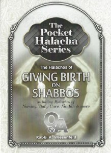 The Pocket Halacha Series Giving Birth On Shabbos [Paperback]