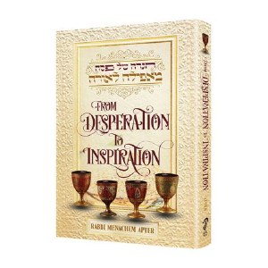 From Desperation to Inspiration Haggadah Shel Pesach [Hardcover]