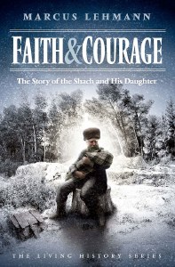 Faith & Courage [Paperback]