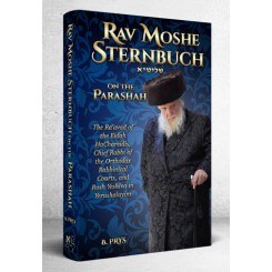 Rav Moshe Sternbuch on the Parshah [Hardcover]