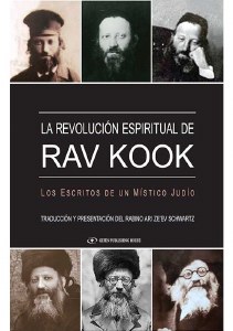 La Revolucion Espiritual de Rav Kook [Paperback]