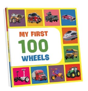 My First 100 Wheels [Boardbook]