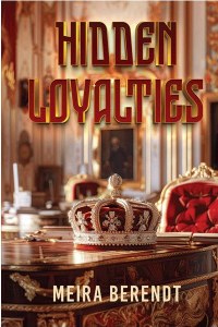 Hidden Loyalties [Hardcover]