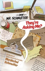 Dear Mr. Schmutter - They're Asking Me? [Paperback]