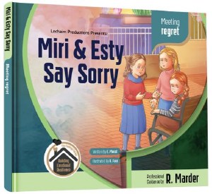 Miri and Esty Say Sorry The Feeling Series [Hardcover]