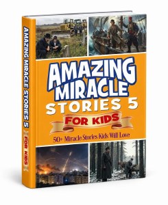 Amazing Miracle Stories for Kids Volume 5 [Hardcover]