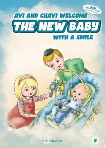 Avi and Chavi Welcome the New Baby With a Smile [Hardcover]