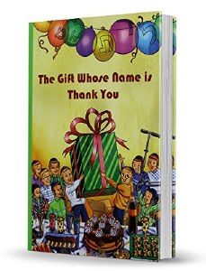 The Gift Whose Name Is Thank You [Hardcover]