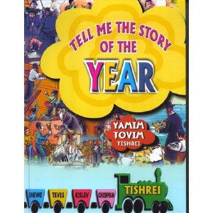 Tell Me the story of the Year Volume 1 - Yamim Tovim - Tishrei Laminated Pages [Hardcover]