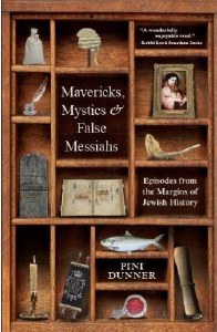 Mavericks, Mystics & False Messiahs [Hardcover]