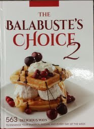 The Balabuste's Choice Kosher Cookbook Volume 2 [Hardcover]