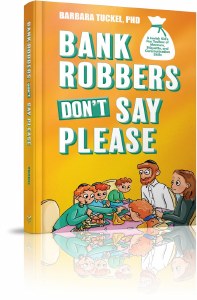 Bank Robbers Don't Say Please [Hardcover]