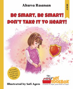Be Smart, Be Smart! Don't Take It To Heart! [Hardcover]