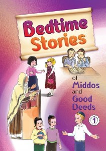 Bedtime Stories of Middos and Good Deeds Volume 1 [Hardcover]