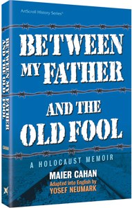 Between My Father and the Old Fool - Paperback