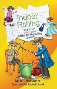 Indoor Fishing and Other Fun-to-Read Stories for Beginning Readers [Hardcover]