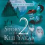 The Story of the Klei Yakar Volume 2 CD