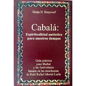 Cabala: Espiritualidad Autentica Para Nuestros Tiempos [Hardcover]