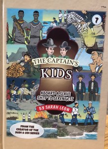 The Captain's Kids #7 Aboard a Slave Ship to Serengeti Comic Story [Hardcover]