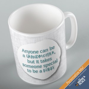 Jewish Phrase Mug Anyone Can Be a Grandmother, but it Takes Someone Special to be a Bubby 11oz