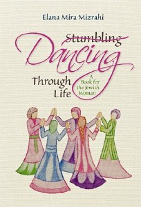 Dancing Through Life A Heartwarming and Spiritually Uplifting Collection of Essays for Women [Hardcover]