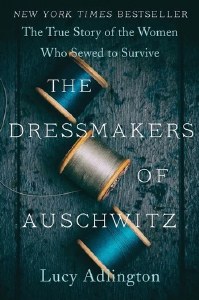 The Dressmakers of Auschwitz [Paperback]