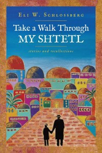 Take A Walk Through My Shtetl [Paperback]